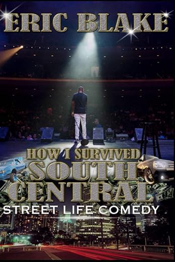 HOW I SURVIVED SOUTH CENTRAL: Street Life Book